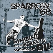 Sparrow 68: Singin' On The Streets, Sounds Of Oi!
